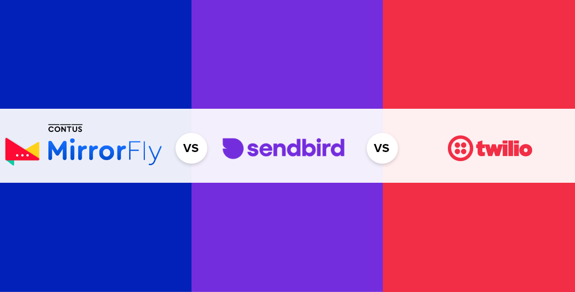 sendbird vs twilio vs mirrorfly