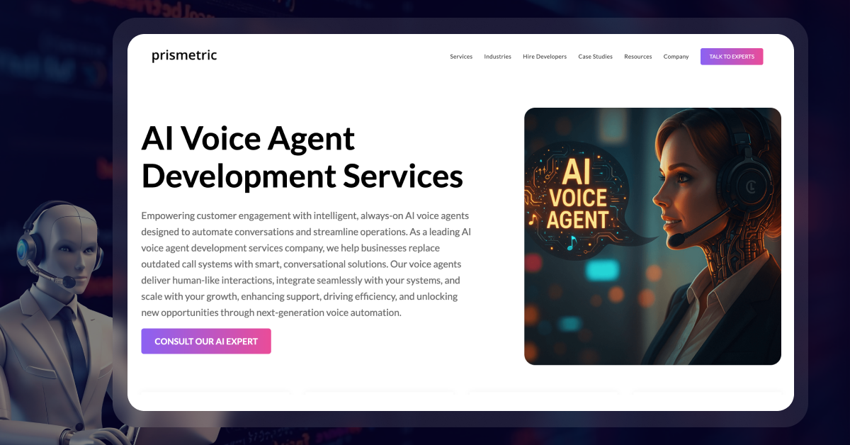 Prismetric is a trusted AI voice agent development company building scalable voice solutions.